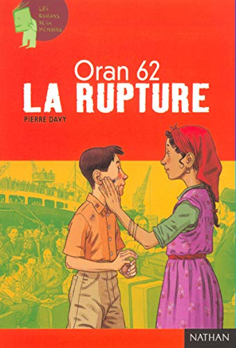 Beispielbild fr Oran 62 : La Rupture Davy, Pierre and Scheid, Gilles zum Verkauf von LIVREAUTRESORSAS