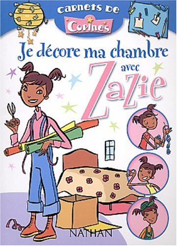 Stock image for Je Decore ma Chambre Avec Zazie for sale by BookHolders
