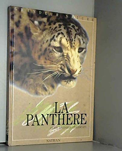 Stock image for LA PANTHERE. ET LES ANIMAUX CHASSEURS for sale by Librairie rpgraphic