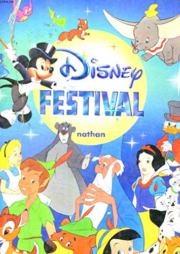 Beispielbild fr Disney Festival Sommaire: Le livre de la jungle; Les 101 dalmatiens; Pinocchio; La belle et el clochard; Dumbo; Alice aux pays des merveilles; Winnie l'ourson. zum Verkauf von Le-Livre