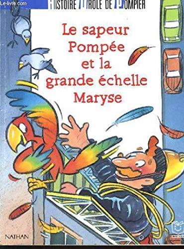 Beispielbild fr LE SAPEUR POMPEE ET LA GRANDE ECHELLE MARYSE. zum Verkauf von WorldofBooks