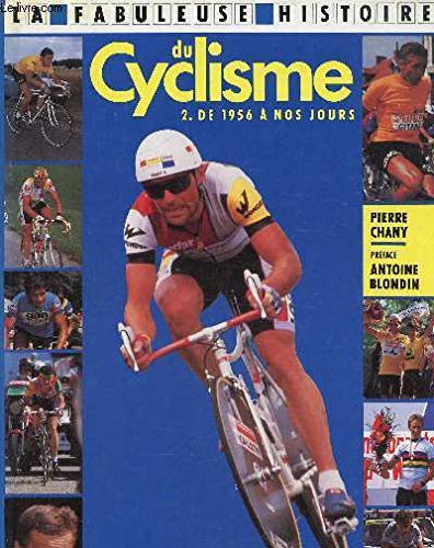 Stock image for LE CYCLISME TOME 2 DE 1956 NOS JOURS for sale by medimops