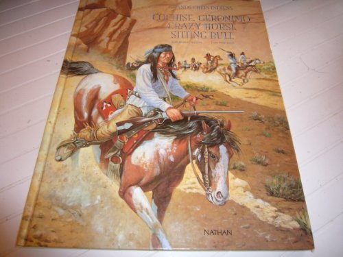 Beispielbild fr Grands chefs indiens : Cochise, Geronimo, Crazy Horse, Sitting Bull zum Verkauf von Ammareal