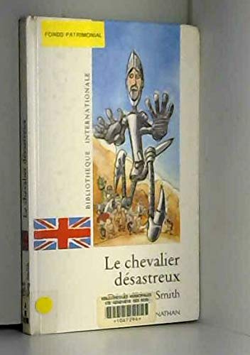 9782092402825: Le Chevalier dsastreux (Bibliothque internationale)