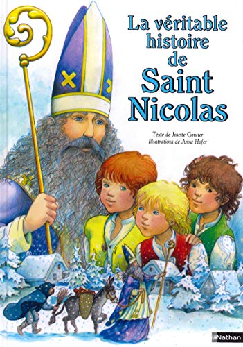 Beispielbild fr La V?ritable histoire de Saint Nicolas zum Verkauf von SecondSale