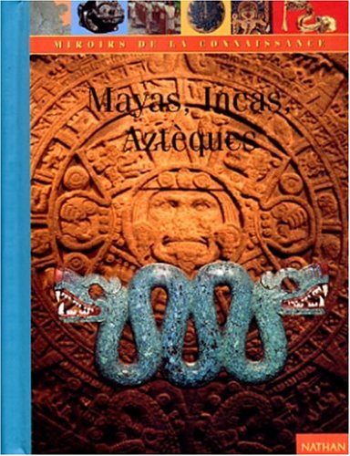Imagen de archivo de Mayas, Aztques, Incas a la venta por medimops