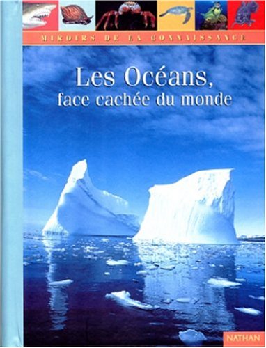 Beispielbild fr Les Ocans, face cache du monde Dipper, Frances A. et Gontier, Josette zum Verkauf von BIBLIO-NET