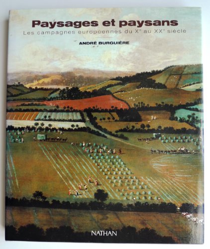 Beispielbild fr Paysages et Paysans : Les Campagnes Europennes du Xe au XXe sicle zum Verkauf von medimops