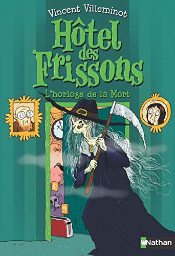 Beispielbild fr L'Htel des frissons - L'horloge de la mort - Tome 9 - roman format poche - Ds 8 ans (9) zum Verkauf von Ammareal