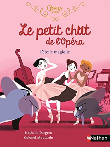 Beispielbild fr Le petit chat de l'Opra - L'toile magique - Roman ds 6 ans zum Verkauf von Librairie Th  la page