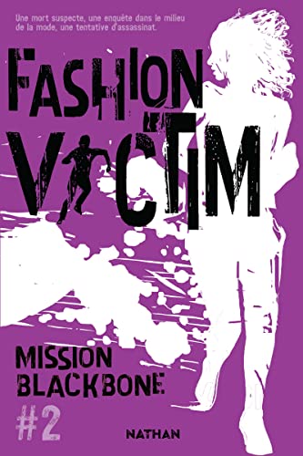 Beispielbild fr Mission Blackbone. Vol. 2. Fashion Victim zum Verkauf von RECYCLIVRE