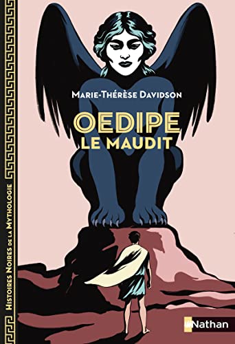 Beispielbild fr Oedipe le Maudit - Histoires Noires de la Mythologie - Ds 12 ans zum Verkauf von medimops