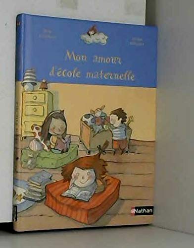 Beispielbild fr Mon amour d'cole maternelle zum Verkauf von medimops