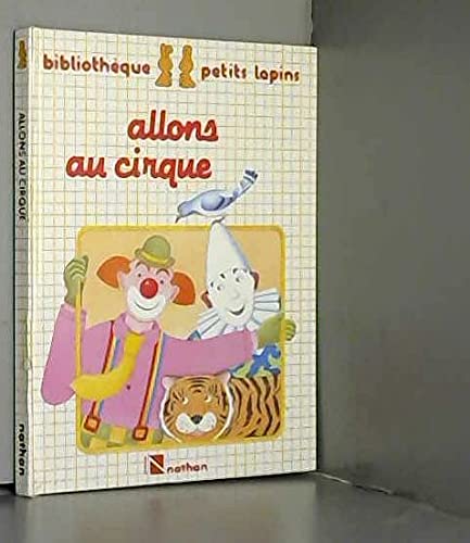 9782092500460: Allons au cirque (Bibliotheque Pe)