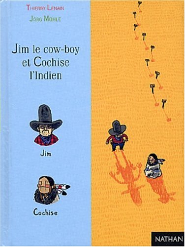 Imagen de archivo de Jim le Cow-Boy et Cochise l'indien a la venta por Ammareal
