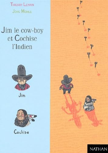 Stock image for Jim le Cow-Boy et Cochise l'indien for sale by Ammareal