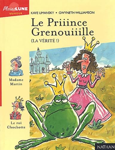 Le Priiince Grenouiiille: La vÃ©ritÃ© (9782092501160) by Umansky, Kaye; Lavabre, Emmanuelle