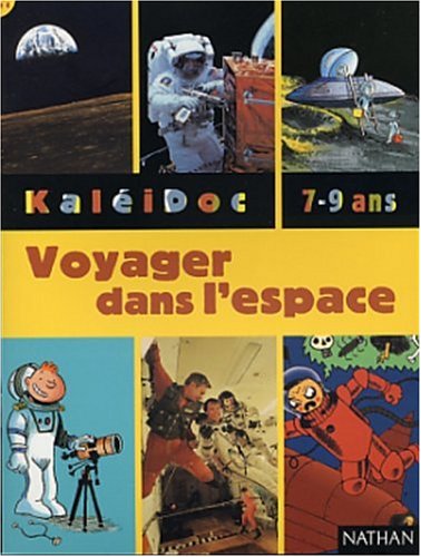 Beispielbild fr KaliDoc, 7-9 ans : Voyager dans l'espace zum Verkauf von Better World Books