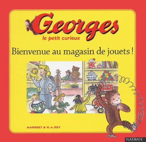 9782092501627: Georges le petit curieux, tome 6 : Bienvenue au magasin de jouets !