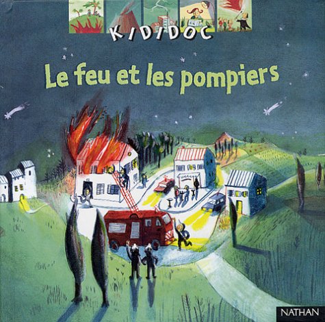 Imagen de archivo de Le Feu et les Pompiers a la venta por Ammareal