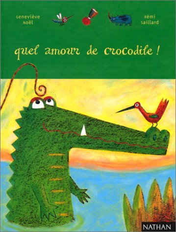 Beispielbild fr Quel amour de crocodile ! zum Verkauf von medimops