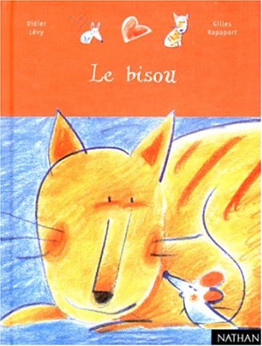 Le Bisou (9782092502112) by LÃ©vy, Didier; Rapaport, Gilles