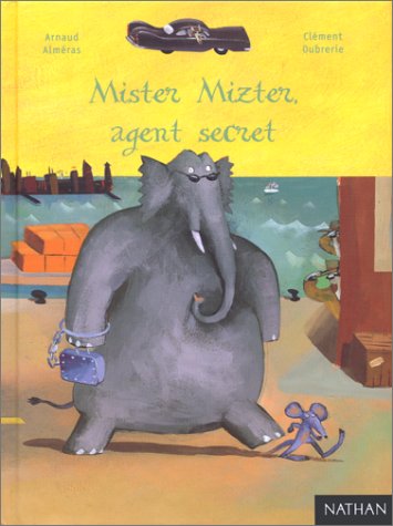Stock image for Mister Mizter, agent secret for sale by Ammareal