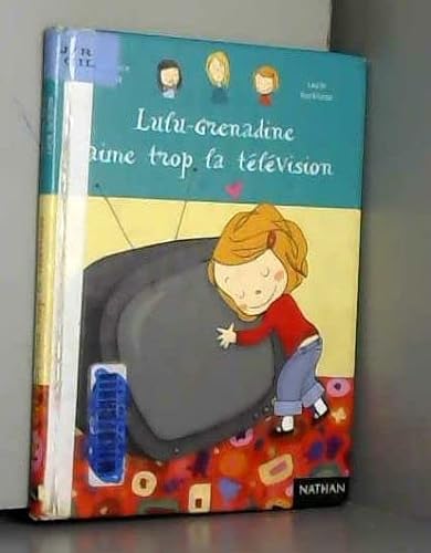Stock image for Lulu-Grenadine aime trop la t l vision Gillot, Laurence and Durbiano, Lucie for sale by LIVREAUTRESORSAS