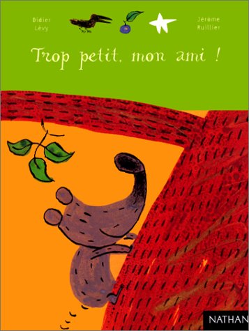 Stock image for Trop petit mon ami ! for sale by Ammareal