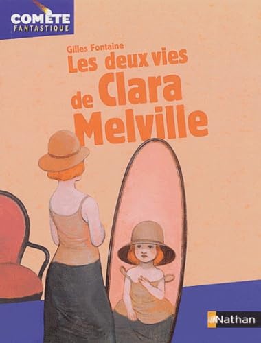 Stock image for Les Deux Vies de Clara Melville for sale by Ammareal