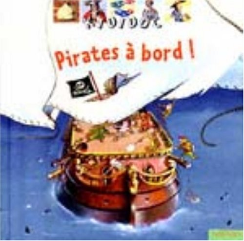 Imagen de archivo de PIRATES A BORD ! a la venta por Librairie rpgraphic