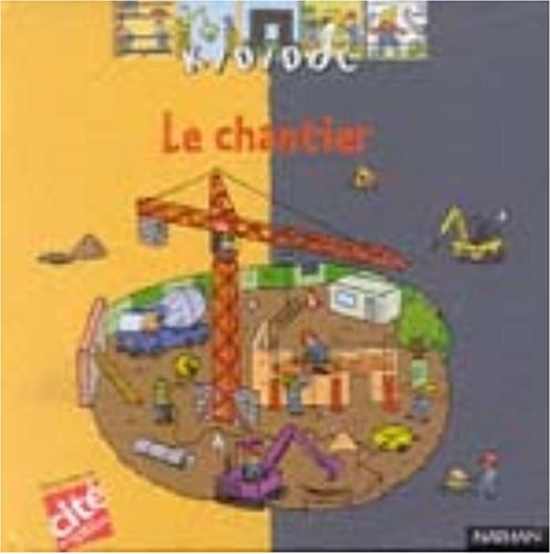 Stock image for Le Chantier for sale by medimops