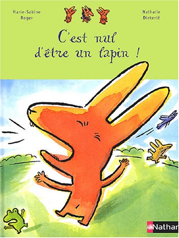 Imagen de archivo de C'est nul d'tre un lapin! a la venta por Ammareal