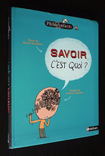 Imagen de archivo de Savoir, c'est quoi ? (French Edition) a la venta por Better World Books