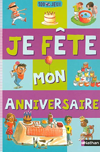 Je fête mon anniversaire - Isabelle Bertrand