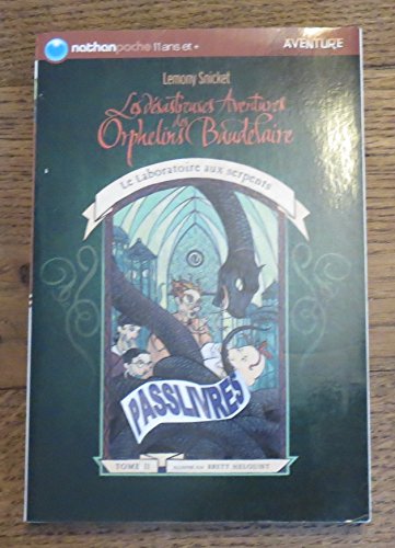 Beispielbild fr Les dsastreuses aventures des Orphelins Baudelaire, tome 2 : Le Laboratoire aux serpents zum Verkauf von Ammareal