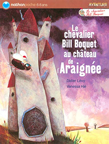 9782092507551: Le chevalier Bill Boquet au chteau de l'Araigne