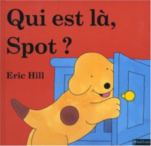 9782092507896: Qui est l Spot ?: Qui Est LA, Spot?