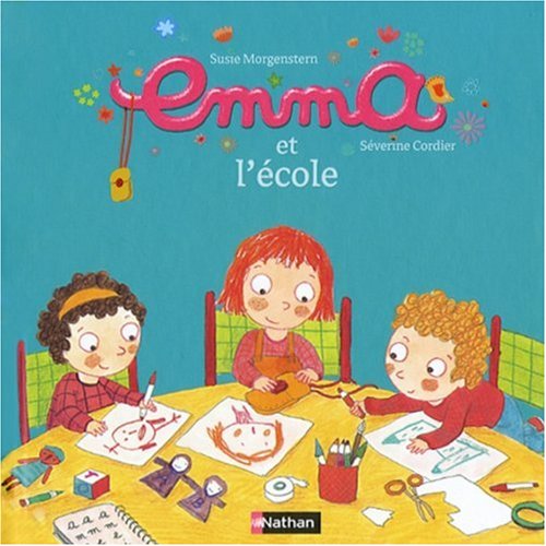 Beispielbild fr Emma, Tome 4 : Emma et l'cole zum Verkauf von medimops