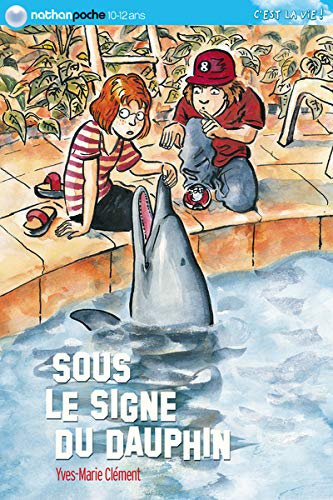 Stock image for Sous le signe du dauphin Clment, Yves-Marie et Hureau, Simon for sale by BIBLIO-NET
