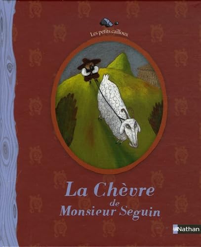 9782092511572: La Chvre de Monsieur Seguin: La chevre de Monsieur Seguin