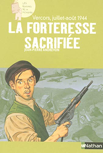 Stock image for La forteresse sacrifie : Vercors, juillet-aot 1944 for sale by Ammareal
