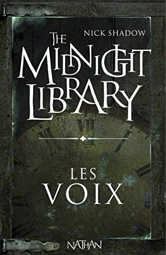 The Midnight Library: Les Voix (1) (9782092512418) by Hutson, Shaun; Shadow, Nick