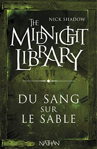 Beispielbild fr The Midnight Library, Tome 2 : Du sang sur le sable zum Verkauf von medimops