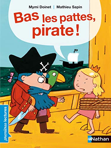 Stock image for Bas les pattes, pirate ! (PREMIERE LECTURE) for sale by WorldofBooks