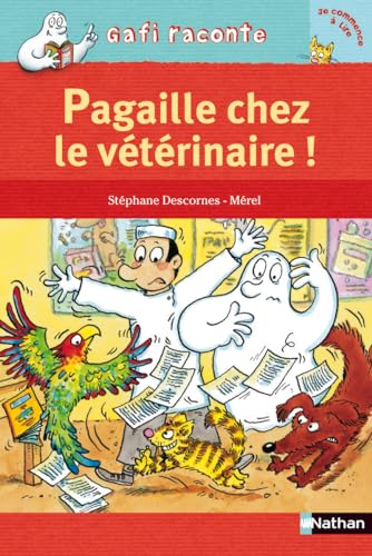 9782092513354: Pagaille chez le vtrinaire !