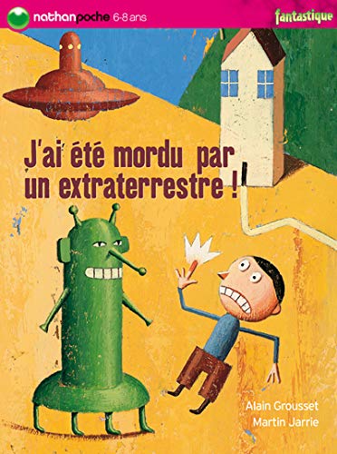 Stock image for J'ai t mordu par un extraterrestre! for sale by Ammareal