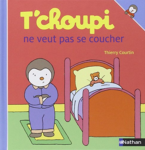 Stock image for T'choupi Ne Veut Pas Se Coucher for sale by ThriftBooks-Dallas