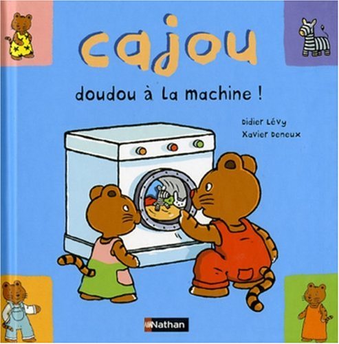 Stock image for Cajou, Doudou  la Machine ! for sale by Hamelyn