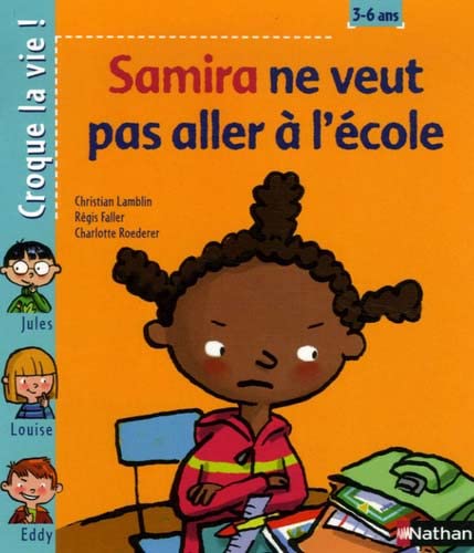Stock image for SAMIRA VEUT PLUS ALLER A ECOLE for sale by Ammareal